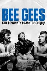 Постер - История группы Bee Gees: Как собрать разбитое сердце