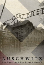 Постер - Освенцим: Нацисты и «Последнее решение»